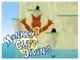 Monkey Cliff Dive