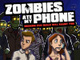 Zombies ate my phone